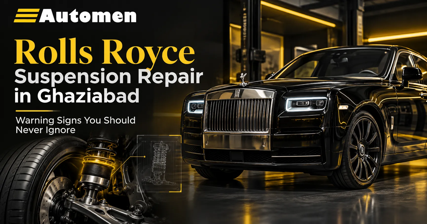 Rolls Royce Suspension Repair in Ghaziabad | Automen